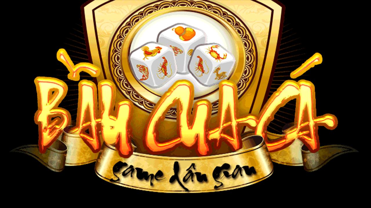 Bau Cua 2018 (Bau Cua Tom Ca)